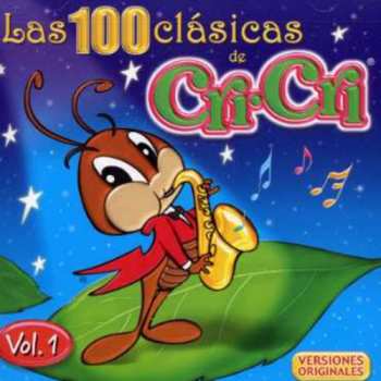 2CD Cri-Cri: Las 100 Clásicas de Cri-Cri Vol. 1
