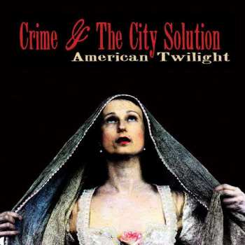 CD Crime & The City Solution: American Twilight