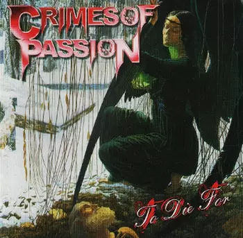 Crimes Of Passion: To Die For