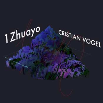 Album Cristian Vogel: 1Zhuayo
