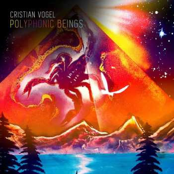 LP Cristian Vogel: Polyphonic Beings 