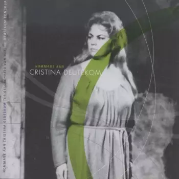 Cristina Deutekom: Cristina Deutekom - Hommage