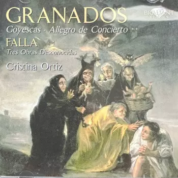 Cristina Ortiz: GRANADOS: Goyescas