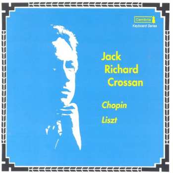 Album Crossan / Chopin / Liszt: Keyboard Series