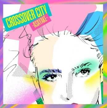 LP Various: Crossover City -Asayake-