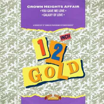 Album Crown Heights Affair: You Gave Me Love / Galaxy Of Love