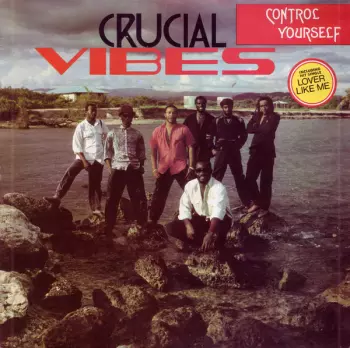 Crucial Vibes: Control Yourself