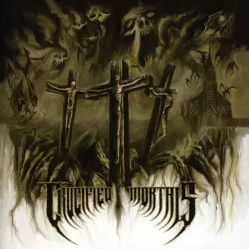Crucified Mortals