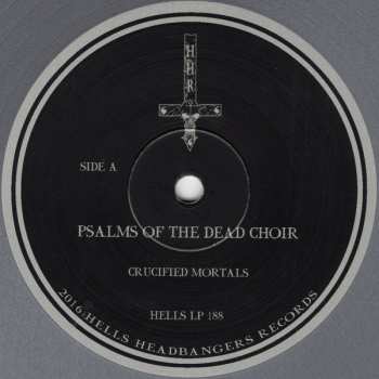LP Crucified Mortals: Psalms Of The Dead Choir CLR