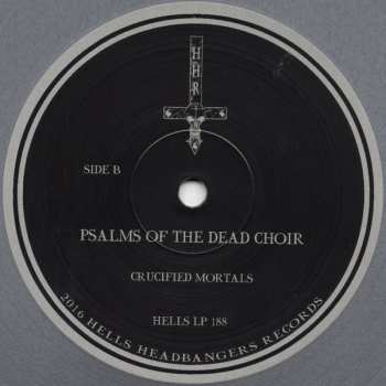 LP Crucified Mortals: Psalms Of The Dead Choir CLR