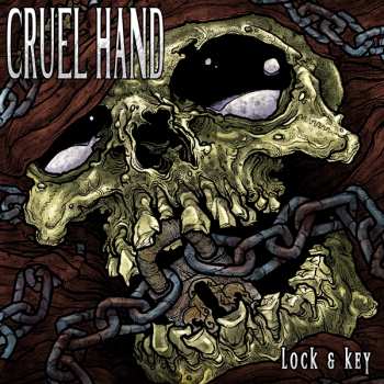 LP Cruel Hand: Lock & Key