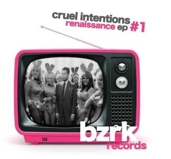 Album Cruel Intentions: Renaissance EP #1