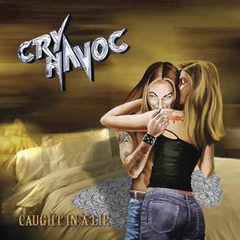 CD Cry Havoc: Caught In A Lie
