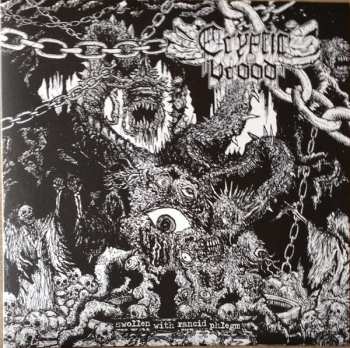 Album Cryptic Brood: Swollen With Rancid Phlegm