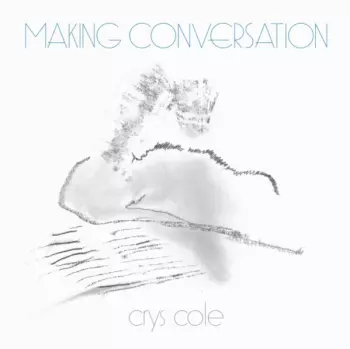 Crys Cole: Making Conversation