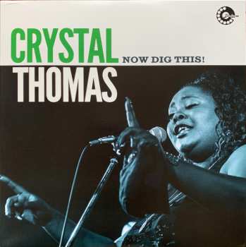 LP Crystal Thomas: Now Dig This!