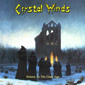 Album Crystal Winds: Return To The Dark Age