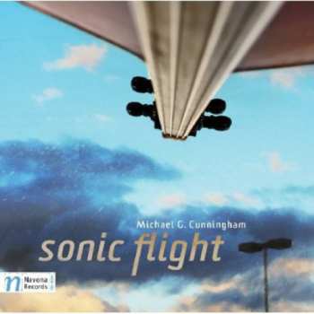 Album Cunningham / Moravian Philharmonic Orch / Micka: Sonic Flight