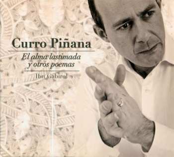 CD Curro Pinana: El Alma Lastimada Y Otros Poemas - Ibn Gabirol
