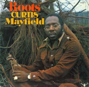 LP Curtis Mayfield: Roots