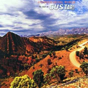 Album Custard: Goodbye Cruel World (The Best Of Custard)