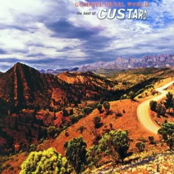 Goodbye Cruel World (The Best Of Custard)