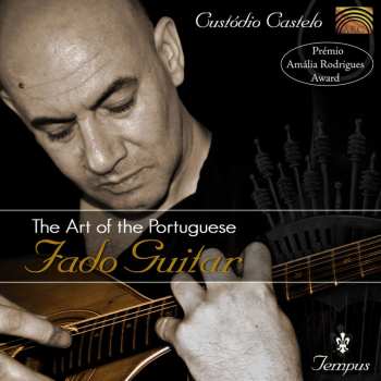 CD Custódio Castelo: The Art Of The Portuguese Fado Guitar