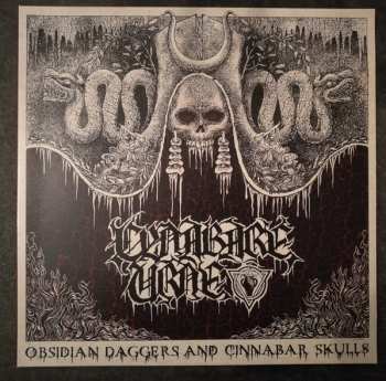 LP Cynabare Urne: Obsidian Daggers And Cinnabar Skulls LTD