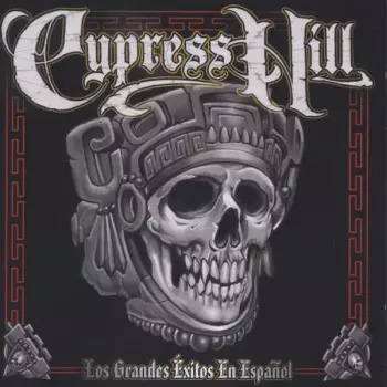 Cypress Hill: Los Grandes Éxitos En Español