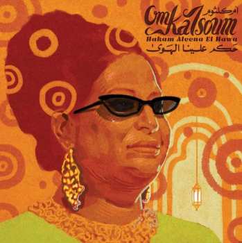 LP Oum Kalthoum: Hakam Aleena El Hawa