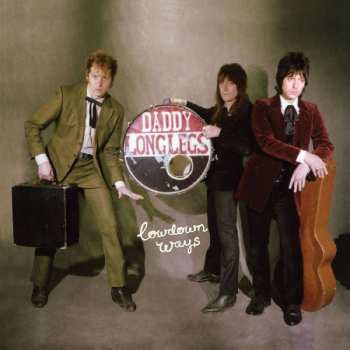 LP Daddy Long Legs: Lowdown Ways
