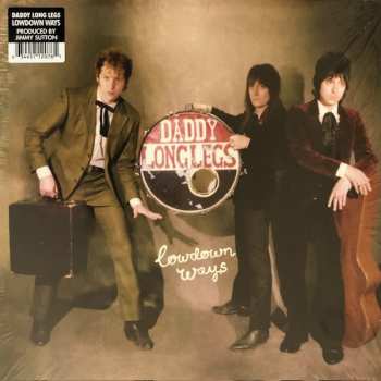 LP Daddy Long Legs: Lowdown Ways