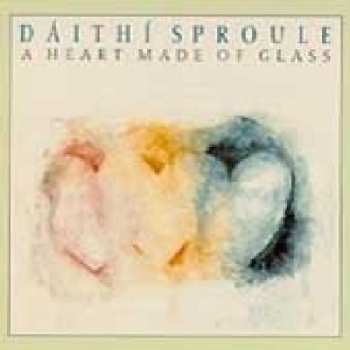 CD Dáithí Sproule: A Heart Made Of Glass