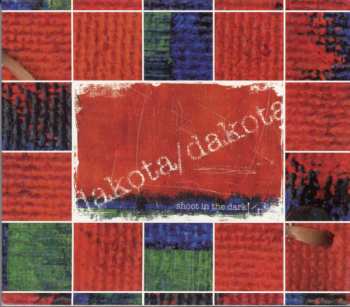 Album dakota/dakota: Shoot In The Dark