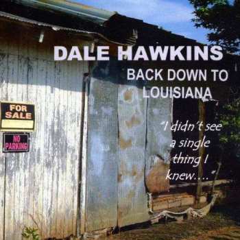 CD Dale Hawkins: Back Down To Louisiana