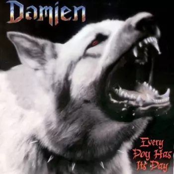 Damien: Every Dog Has Its Day