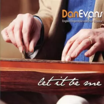 Dan Evans: Let It Be Me