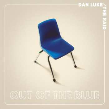 CD Dan Luke & The Raid: Out Of The Blue