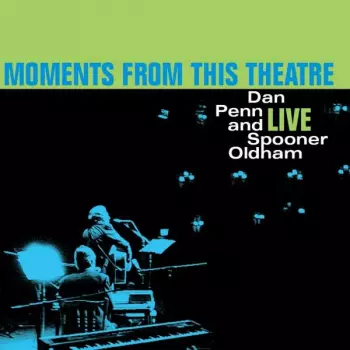 Moments From This Theatre