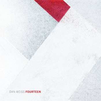 CD Dan Weiss: Fourteen