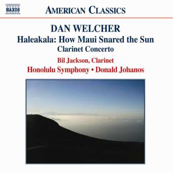 Album Donald Johanos: Haleakala: How Maui Snared The Sun / Prairie Light: Three Texas Watercolors Of Georgia O'Keeffe / Clarinet Concerto