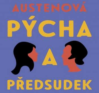 Album Dana Černá: Austenová: Pýcha A Předsudek