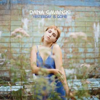 CD Dana Gavanski: Yesterday Is Gone