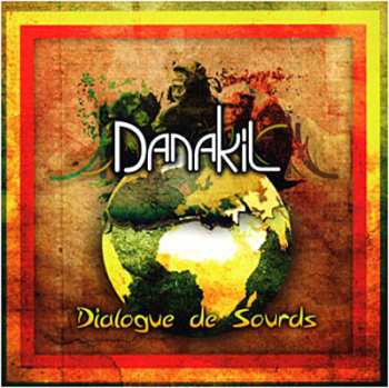 LP Danakil: Dialogue De Sourds