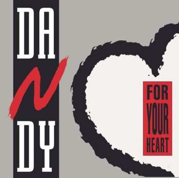  Dandy: For Your Heart