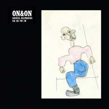 CD Daniel Blumberg: On & On