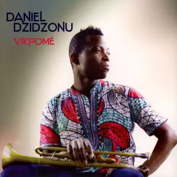 Daniel Dzidzonu: Vikpomé
