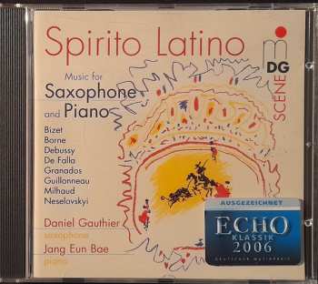 Album Daniel Gauthier: Spirito Latino (Music For Saxophone And Piano)