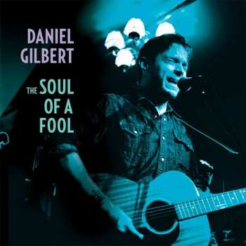 SP Daniel Gilbert: The Soul Of A Fool