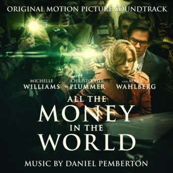 Album Daniel Pemberton: All The Money In The World (Original Motion Picture Soundtrack)